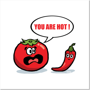 You are hot ! Posters and Art